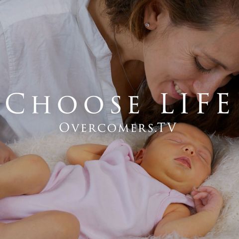 Choose LIFE - Episdode 066 - Overcomers.TV  FrankSpeech