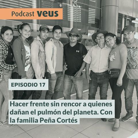 Hacer frente sin rencor a quienes dañan el pulmón del planeta. Con la familia Peña Cortés.