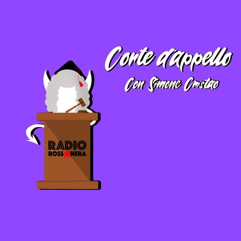 28-10-2021 - Corte d'Appello -  Podcast Twitch del 27 Ottobre