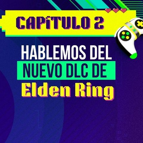 El nuevo DLC de Elden Ring | Capítulo 2 - Pulzo Gaming con Paula Dazzle 👾🎮