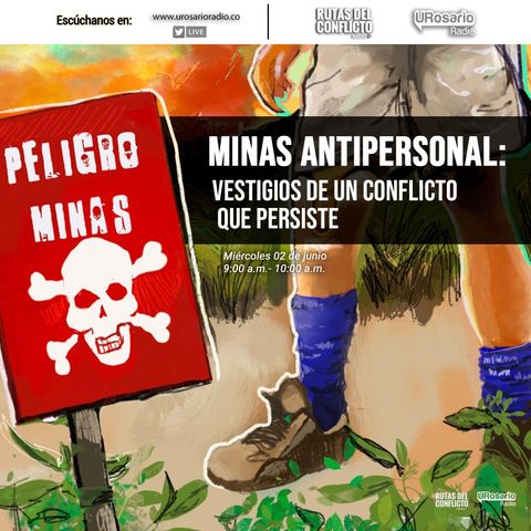 Minas Antipersonal: Vestigios de un conflicto que persiste