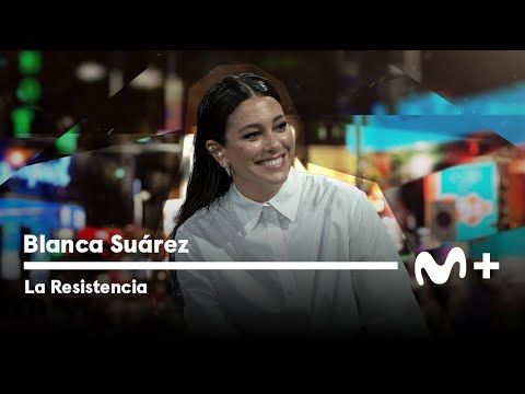 054. LA RESISTENCIA - Entrevista a Blanca Suárez  #LaResistencia 05.10.2023