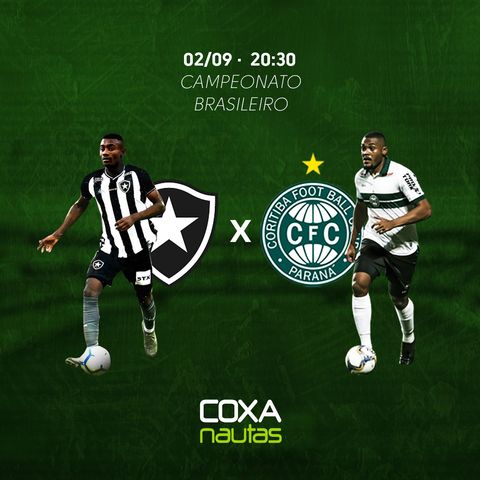 Pós-jogo COXAnautas: Botafogo x Coritiba