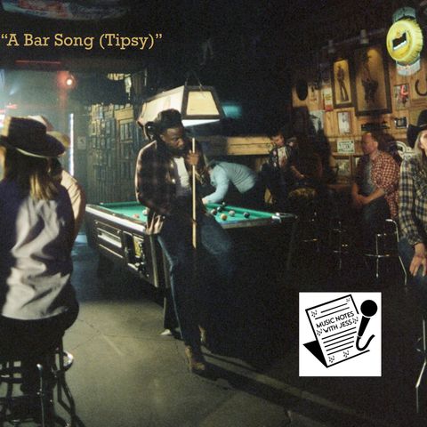 Ep. 249 - Shaboozey's "A Bar Song (Tipsy)"
