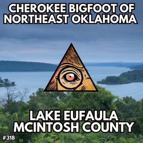 Cherokee Bigfoot of Northeast Oklahoma