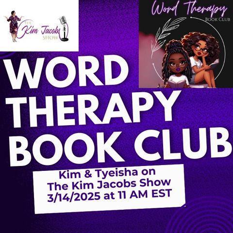 WORD THERAPY BOOK CLUB - MEET KIM AND TYEISHA