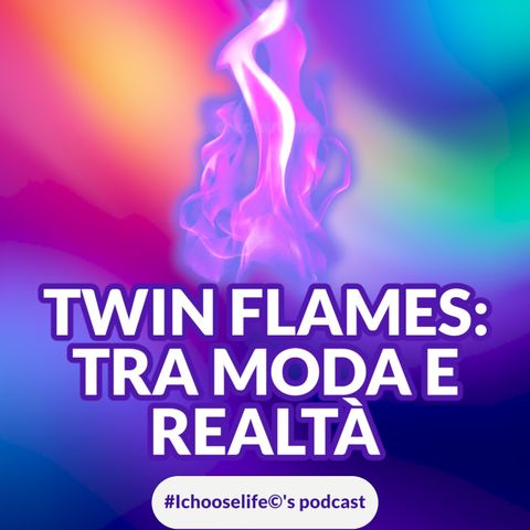 Twin Flames: tra moda e realtà