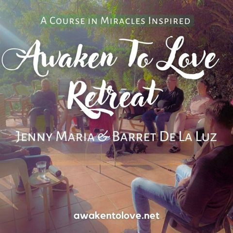Awaken to Love Retreat January 2024 | Opening Session | Jenny Maria & Barret | A Course in Miracles | ACIM