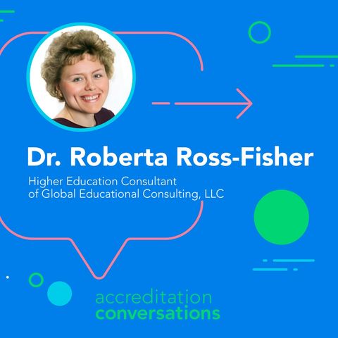 Embracing Collective Success with Collaborative Accreditation with Dr. Roberta Ross-Fisher