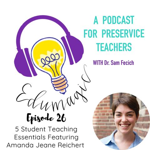 Five student teaching essentials with Amanda Reichert - 26