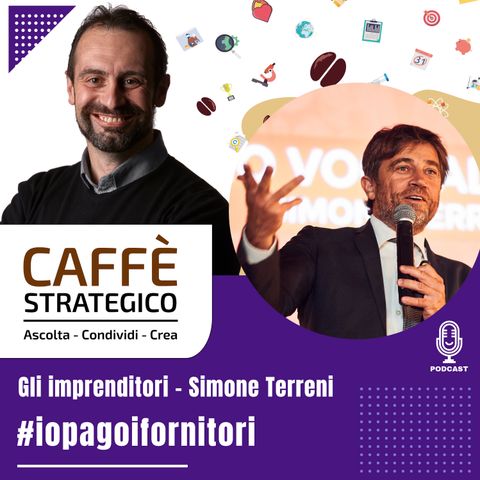 #iopagoifornitori - Gli Imprenditori - Simone Terreni
