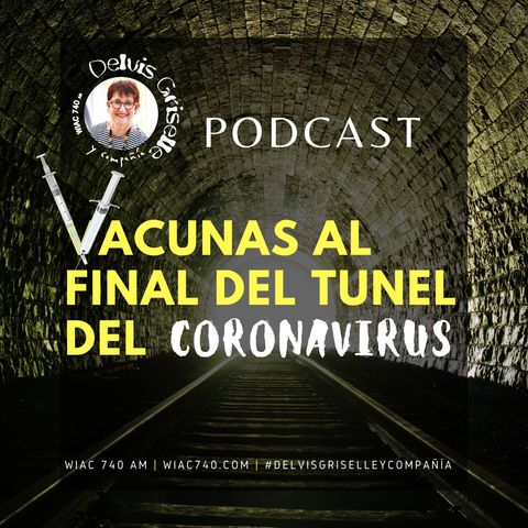 Vacunas al final del túnel del coronavirus