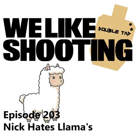 WLS Double Tap 203 - Nick Hates Llamas