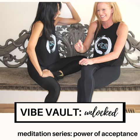 Meditation Series - Power of Acceptance