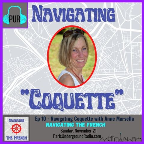 Ep 10 - Navigating "Coquette" with Anne Marsella
