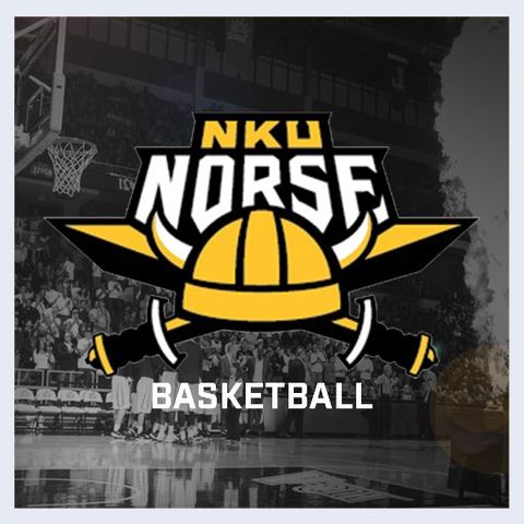 Norsin Around:NKU Basketball Weekly Show(3/6/18)