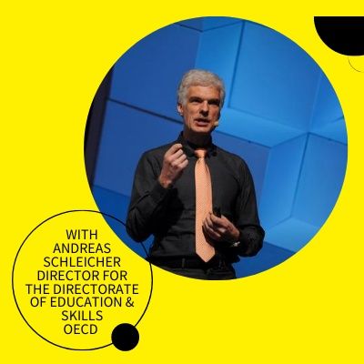 #2, Andreas Schleicher: Will COVID-19 Accelerate or Squash Efforts to Make Education More Than Just Tests?