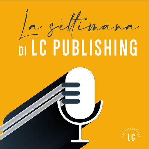 La settimana di LC Publishing Group dal 20 al 24 Novembre 2023