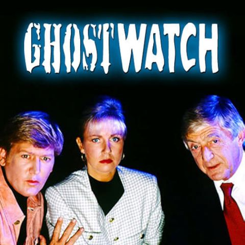 Ghostwatch - Podcast/Discussion