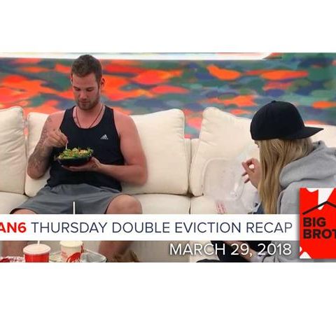 Big Brother Canada 6 | March 29 | Thursday Double Eviction Recap Podcast