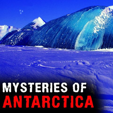 MYSTERIES OF ANTARCTICA - Mysteries with a History