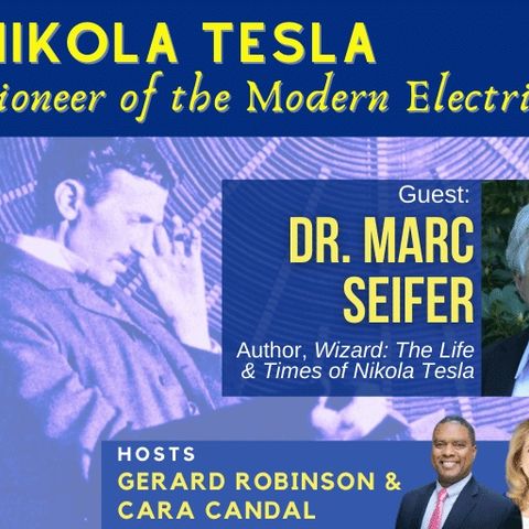Dr. Marc Seifer on Nikola Tesla, Pioneer of the Modern Electrical Age