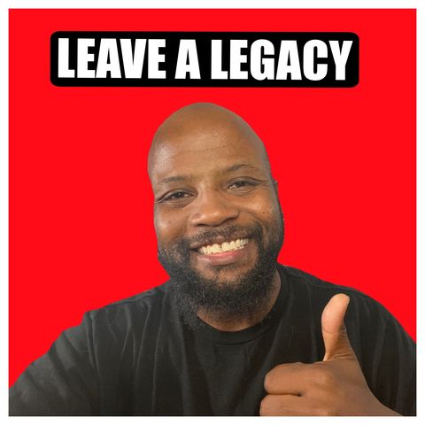 Are You Leaving a Legacy? | Five by the Fire #233