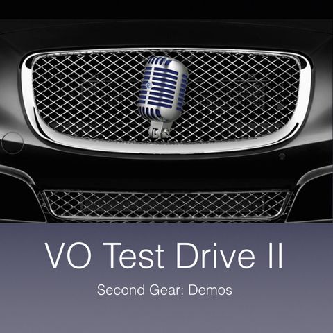 VO Test Drive II: Second Gear: Demos