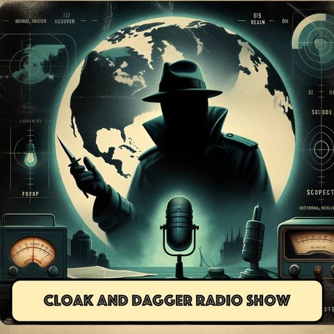 Direct Line to Bombe an episode of Cloak and Dagger radio show