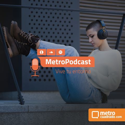 Metrocuadrado Podcast