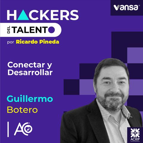 112. Conectar y desarrollar - Guillermo Botero (Alimentos al consumidor) - Lado A