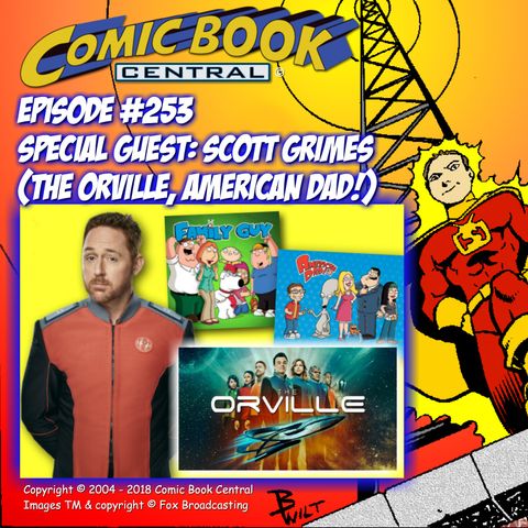 #253: Scott Grimes from The Orville and American Dad