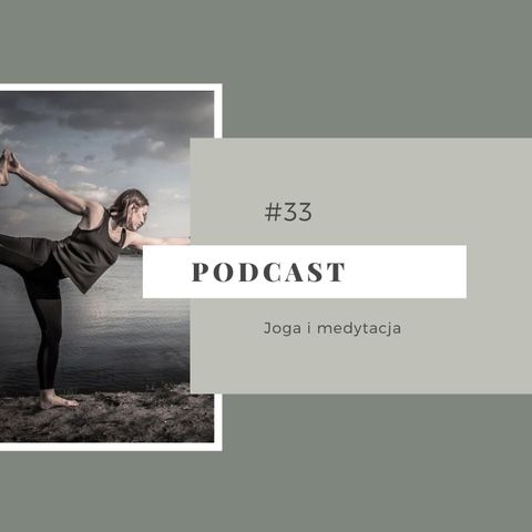 #33 Joga i medytacja
