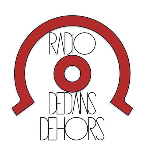 Radio Dedans Dehors Podtract#01