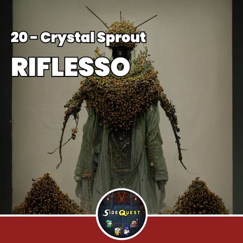 Riflesso - Crystal Sprout 20