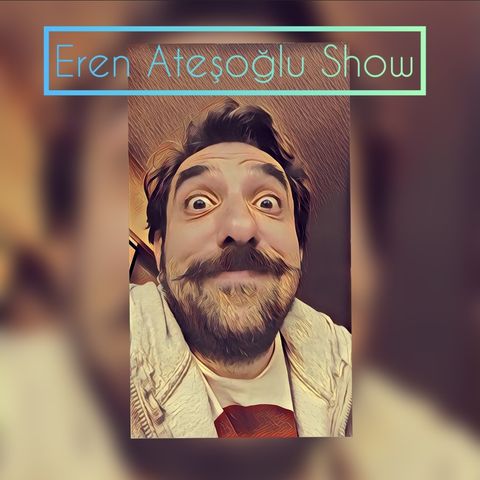 Eren Ateşoğlu Show 19.01.2021