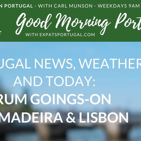 Rum goings-on in Madeira & Lisbon on Good Morning Portugal!
