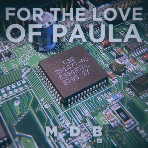 MDB Summah Radio | Ep. 79 "For the love of Paula" (trailer)