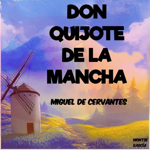 Don Quijote De La Mancha. Capítulo 3