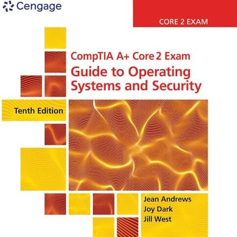 CompTIA A+ Core 2 Exam: Guide to Operating Systems and Security