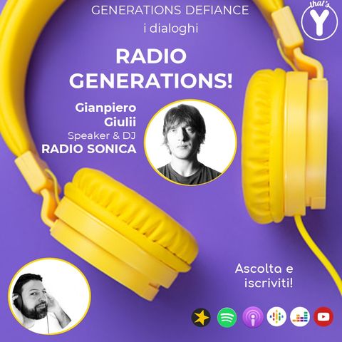 "Radio Generations" con Gianpiero Giulii RADIO SONICA [Generations Defiance]