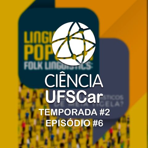 T2 #6 - Linguística popular valoriza e torna mais acessíveis os saberes linguísticos de não especialistas