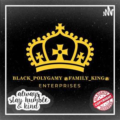@ BLACK_POLYGAMY_FAMILY KING 3