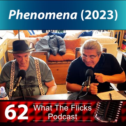 WTF 62 "Phenomena" (2023)