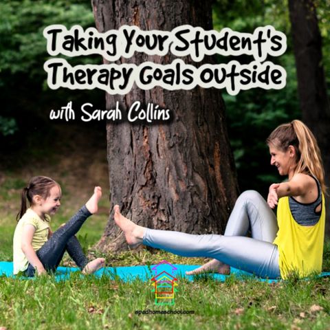 Episode 154: Taking Your Student's Therapy Goals Outside