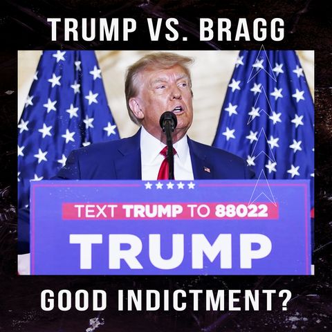 🇺🇸🇺🇸 Trump vs. Bragg 🇺🇸🇺🇸: What Is Up With The Trump Indictment And American Law?