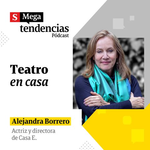 “El arte es de vida o muerte para el espíritu”: Alejandra Borrero, actriz.