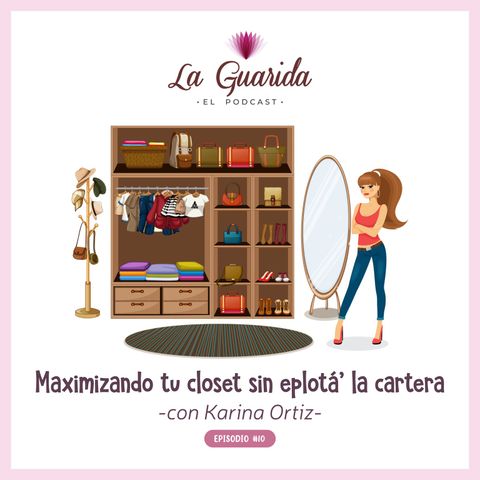 Maximizando tu closet sin explota´ la cartera.