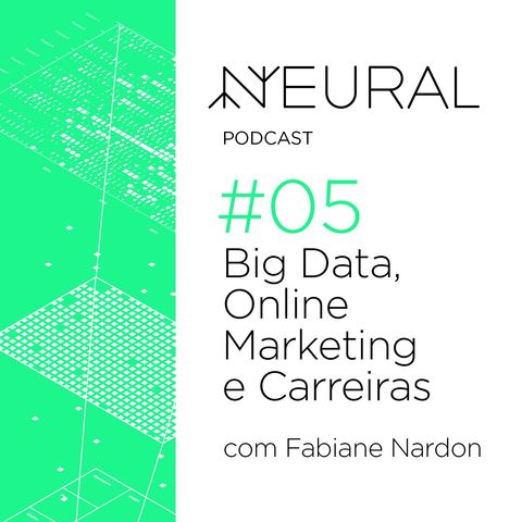 #5 Big Data de verdade, aplicações e carreiras na área com Fabiane Nardon (Tail)