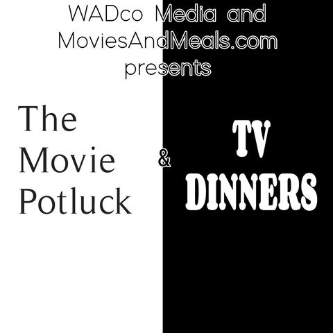TV Dinners: Must See TV